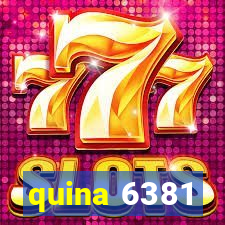 quina 6381