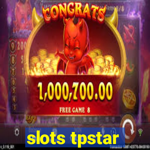 slots tpstar