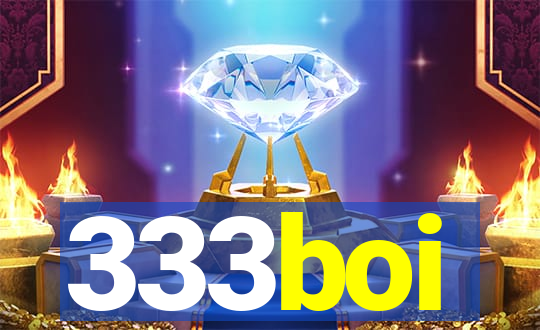 333boi