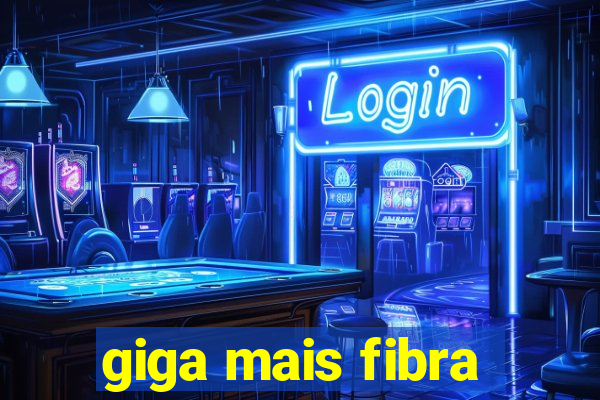 giga mais fibra