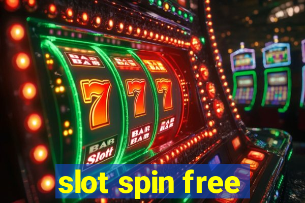 slot spin free