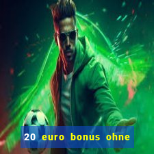 20 euro bonus ohne einzahlung casinos 2024