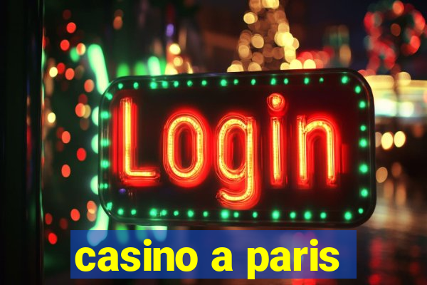 casino a paris