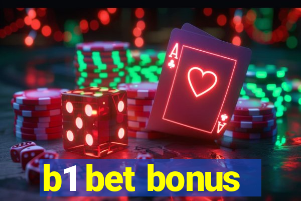 b1 bet bonus