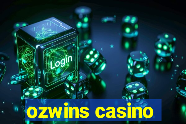 ozwins casino