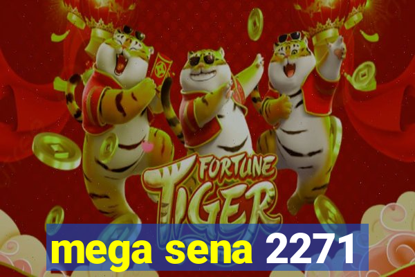 mega sena 2271