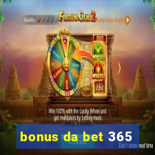 bonus da bet 365