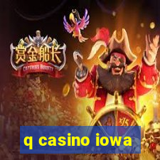 q casino iowa