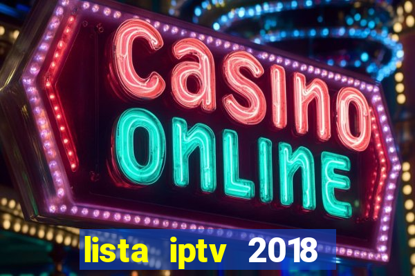 lista iptv 2018 gratis atualizada futebol