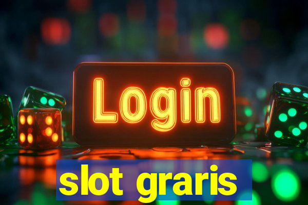 slot graris