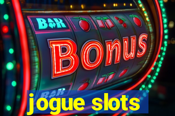 jogue slots