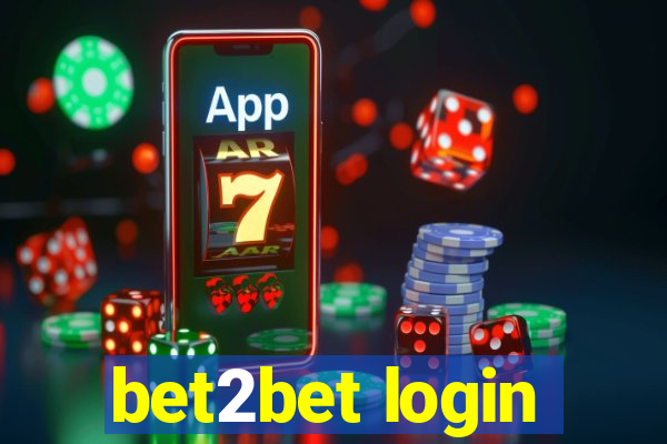 bet2bet login