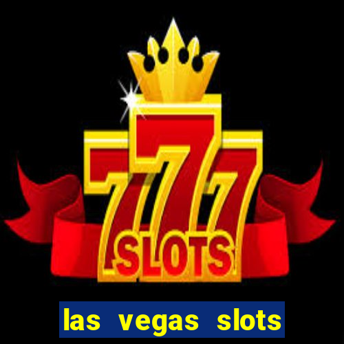 las vegas slots play free