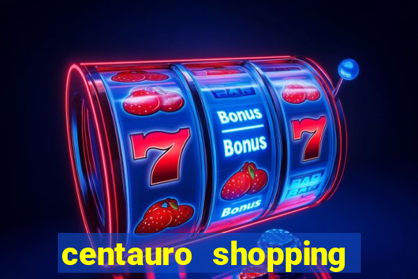 centauro shopping da bahia