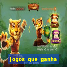 jogos que ganha dinheiro ao se cadastrar