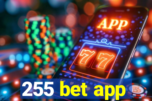 255 bet app