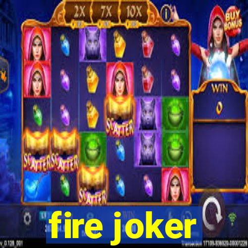 fire joker