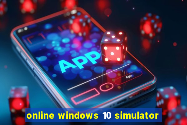 online windows 10 simulator