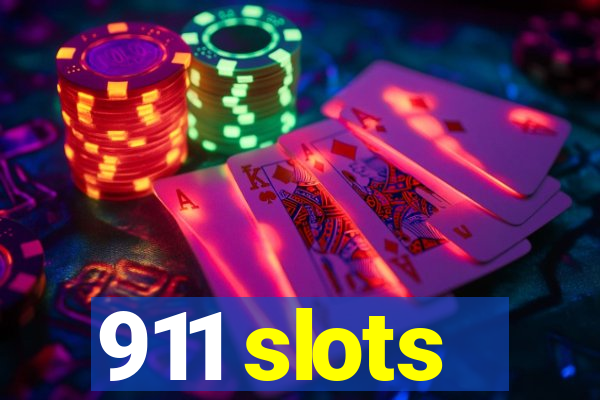 911 slots