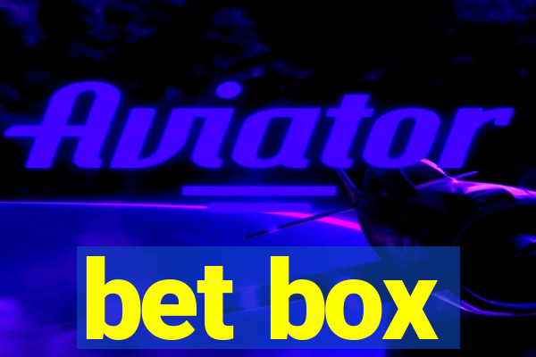 bet box