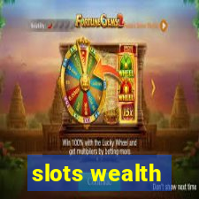 slots wealth