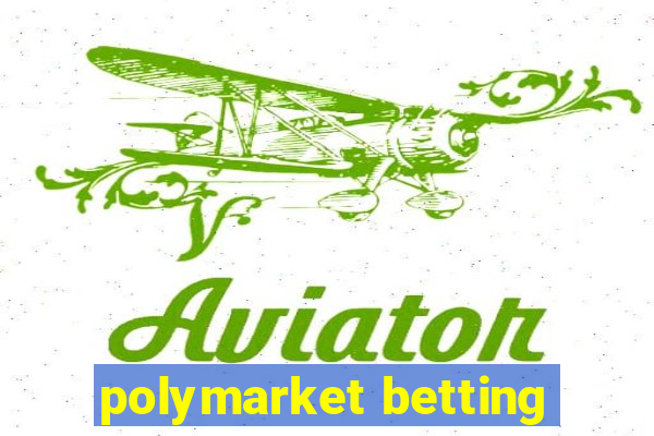 polymarket betting