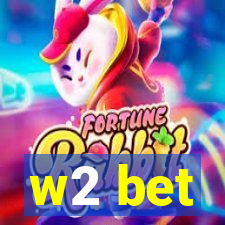 w2 bet