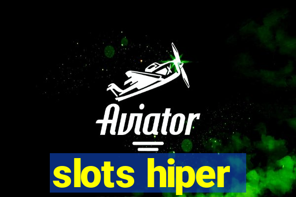 slots hiper