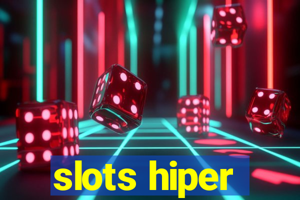 slots hiper