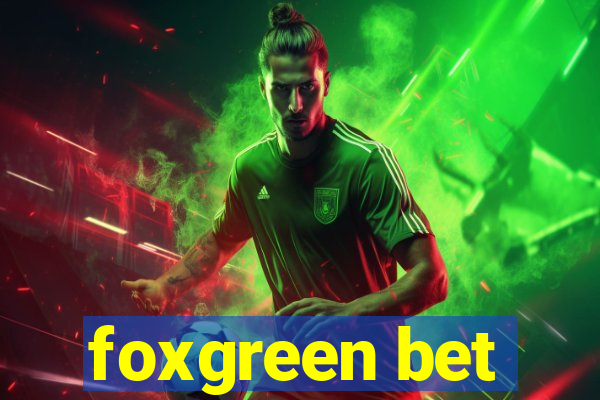 foxgreen bet