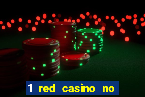 1 red casino no deposit bonus