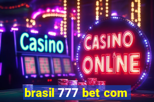 brasil 777 bet com