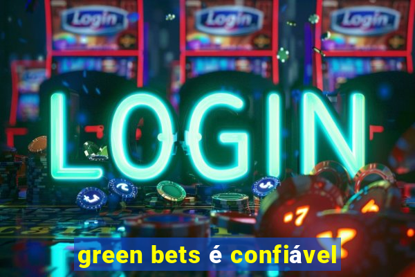 green bets é confiável