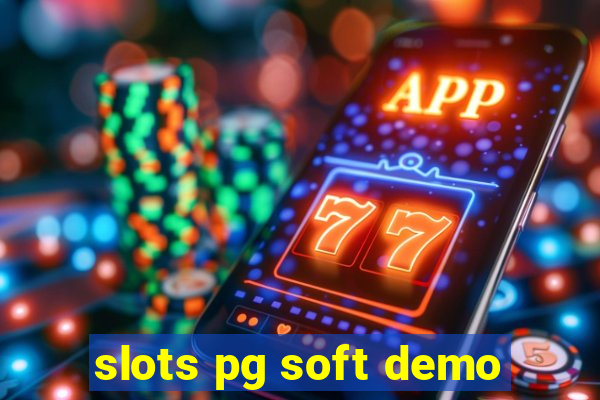 slots pg soft demo