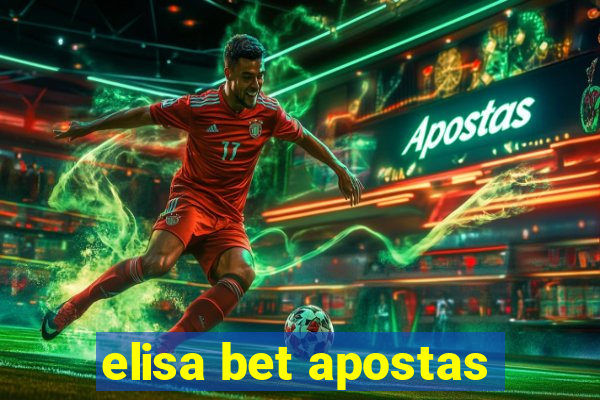 elisa bet apostas