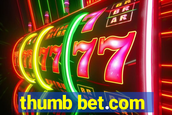 thumb bet.com