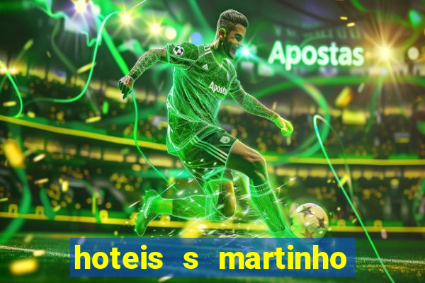 hoteis s martinho do porto