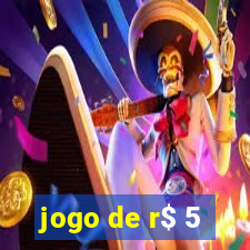 jogo de r$ 5