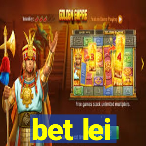 bet lei