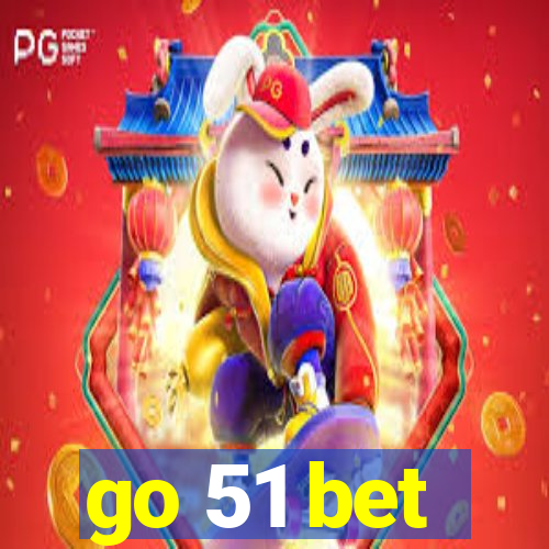 go 51 bet