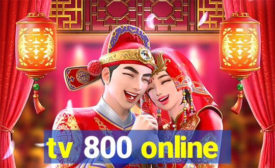 tv 800 online