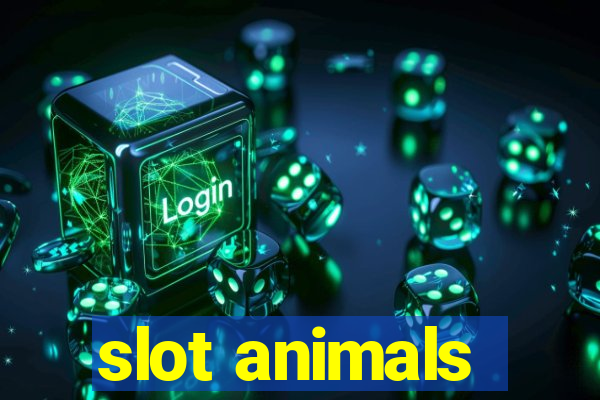 slot animals