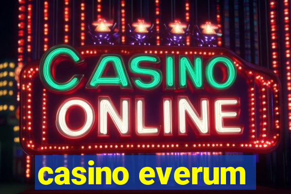 casino everum