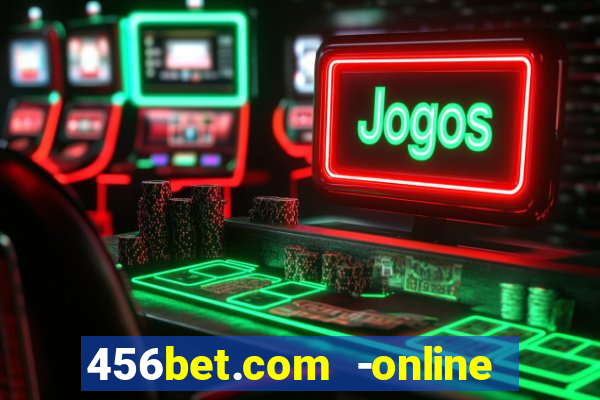 456bet.com -online slots casino