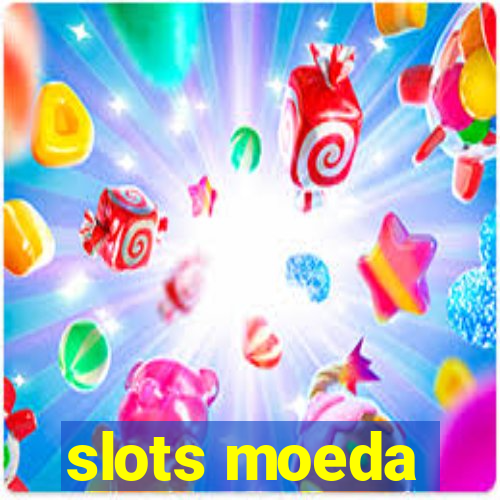 slots moeda