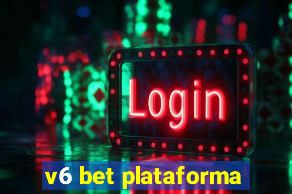 v6 bet plataforma