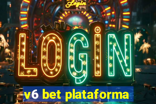 v6 bet plataforma