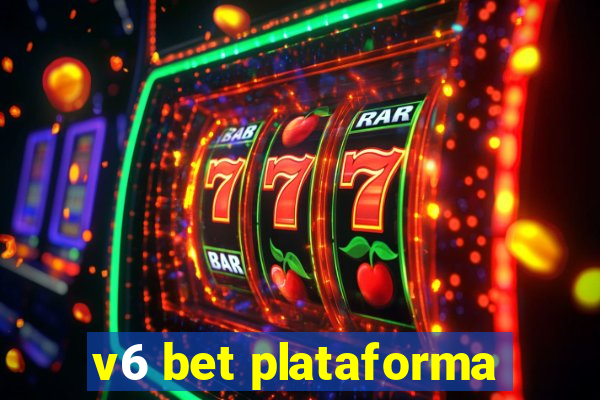 v6 bet plataforma