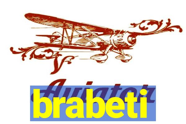 brabeti