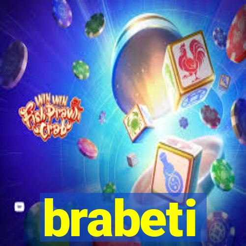 brabeti